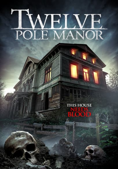 Twelve Pole Manor