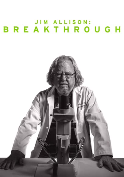 Jim Allison: Breakthrough