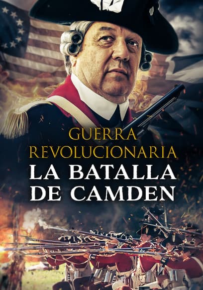 Guerra Revolucionaria: La Batalla de Camden (Doblado)