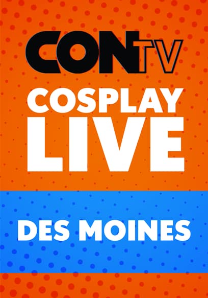 Cosplay LIVE!: Des Moines