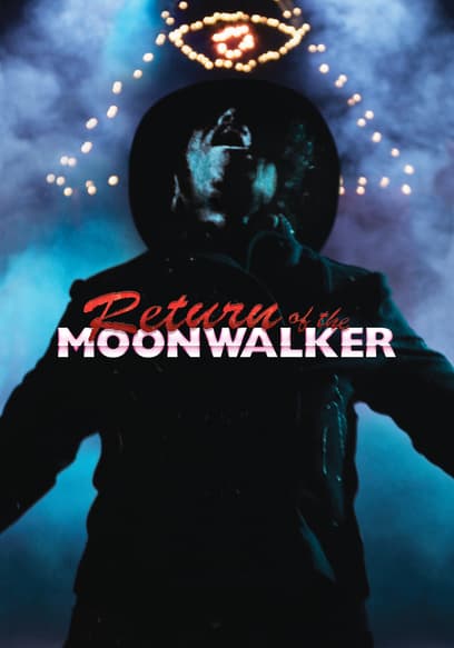 Return of the Moonwalker