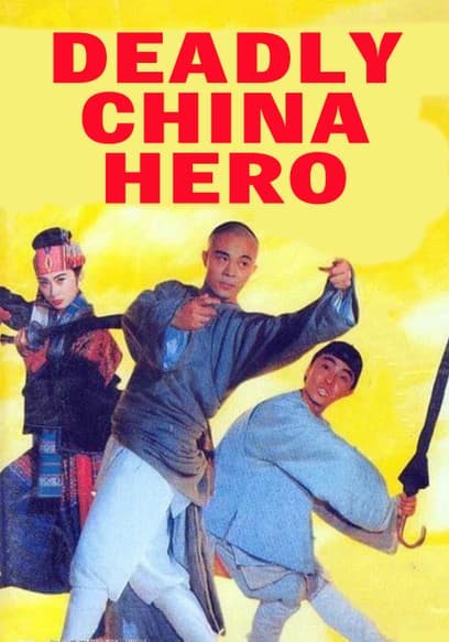Deadly China Hero