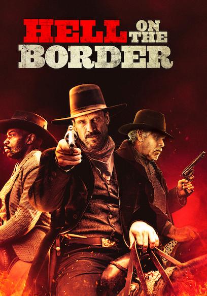 Hell on the Border Trailer