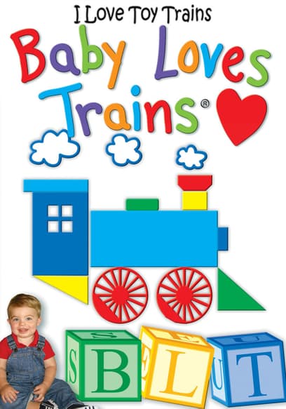 I Love Toy Trains - Baby Loves Trains