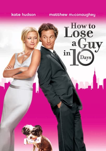 Watch How to Lose a Guy in 10 Days (2003) - Free Movies  Tubi