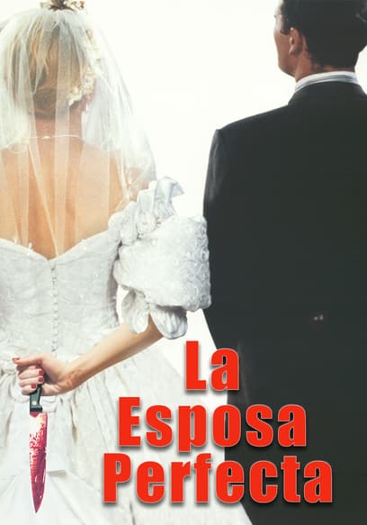 Watch La Esposa Perfecta (Doblado) (2001) Free Movies Tubi