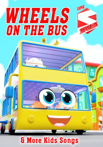 Super Supremes: Wheels on the Bus & More Kids Songs