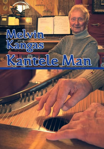 Melvin Kangas: Kantele Man