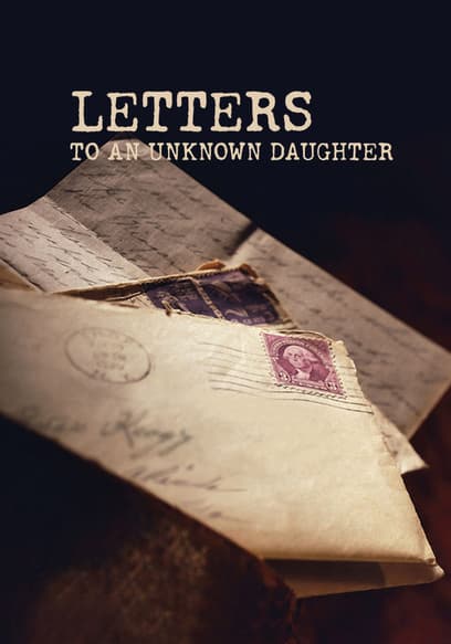 Letters to an Unknown Daughter