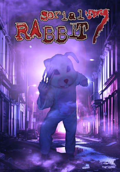 Serial Rabbit 7