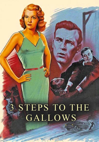 3 Steps to the Gallows