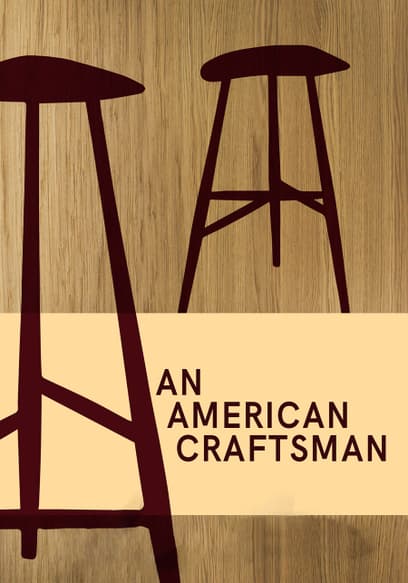 An American Craftsman