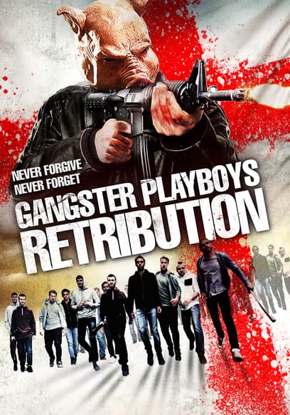 Gangster Playboys Retribution