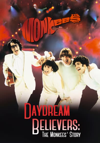 Daydream Believers: The Monkee's Story