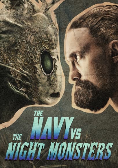 The Navy V.S. The Night Monsters