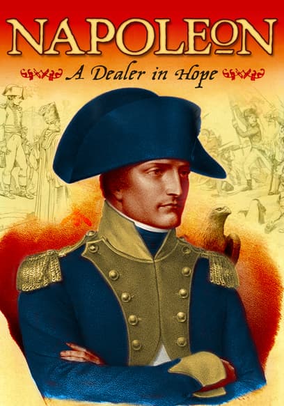 Napoleon: A Dealer in Hope