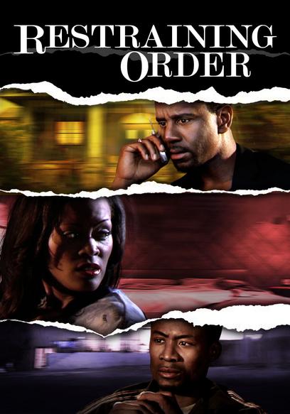 Watch Restraining Order (2006) - Free Movies | Tubi