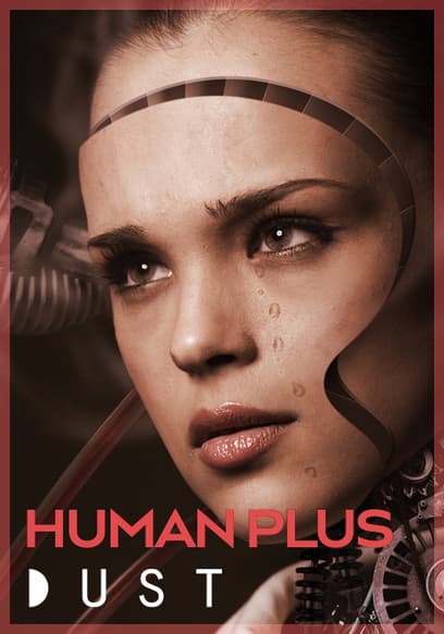 DUST Collection: Human Plus