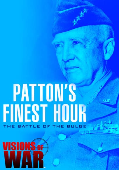 Patton's Finest Hour: The Battle of the Bulge