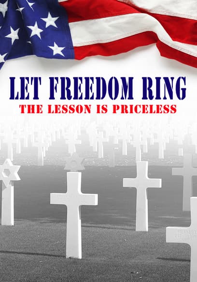 Let Freedom Ring: The Lesson Is Priceless