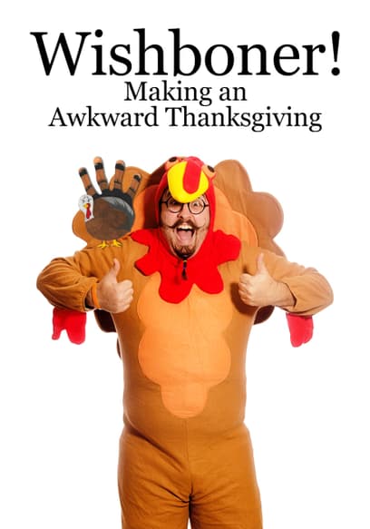 Wishboner: Making an Awkward Thanksgiving