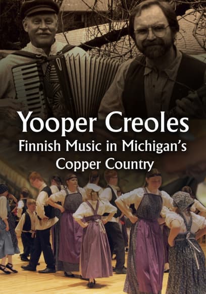 Yooper Creoles: Finnish Music in Michigan’s Copper Country