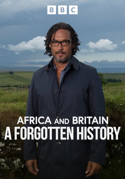 Africa and Britain: A Forgotten History