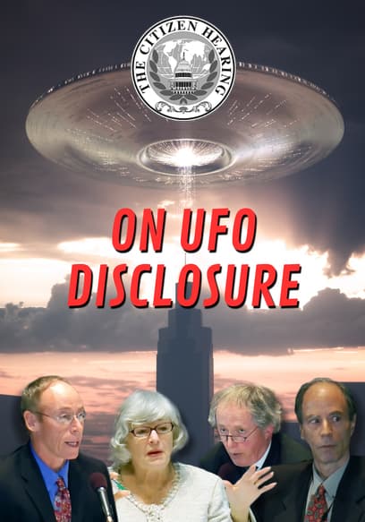 Citizen Hearing on UFO Disclosure