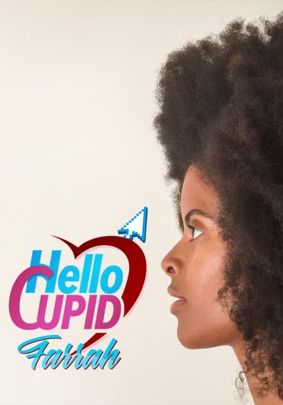 Hello Cupid: Farrah