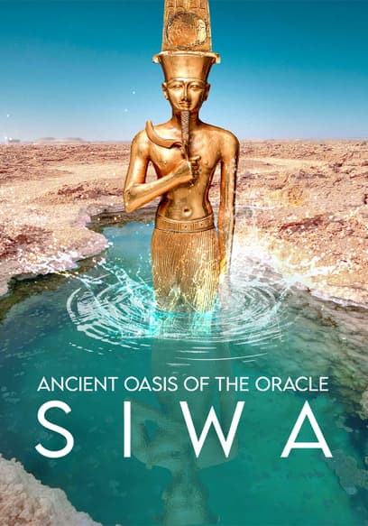 Ancient Oasis of the Oracle: Siwa