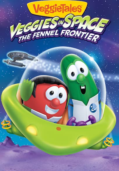 VeggieTales: Veggies in Space - The Fennel Frontier