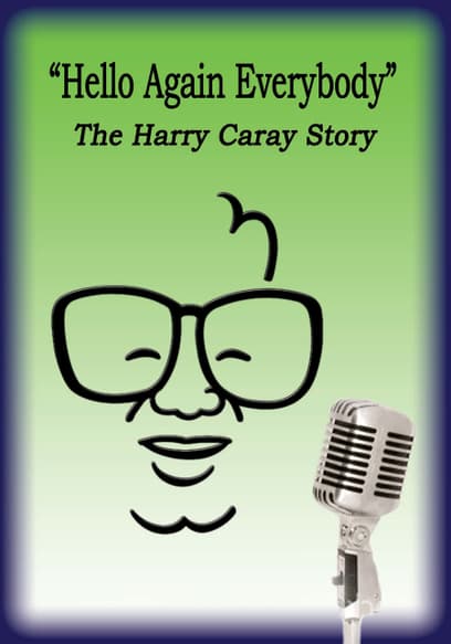 Hello Again Everybody: Harry Caray Story