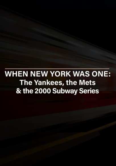 When New York Was One: The Yankees, the Mets, and the 2000 Subway Series