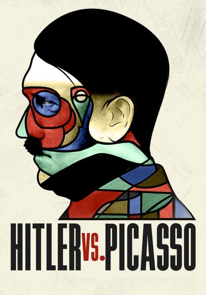 Hitler vs. Picasso and the Others: The Nazi Obsession for Art