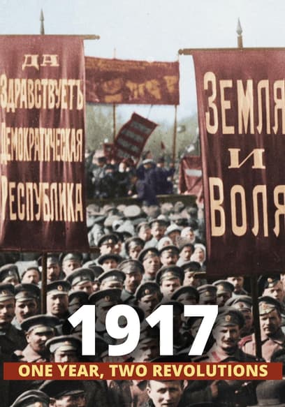 1917: One Year, Two Revolutions