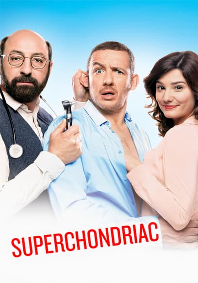 Superchondriac