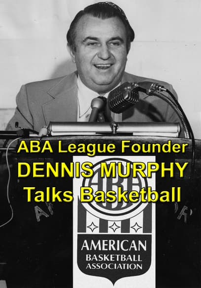 League Founder DENNIS MURPHY Talks Basketball