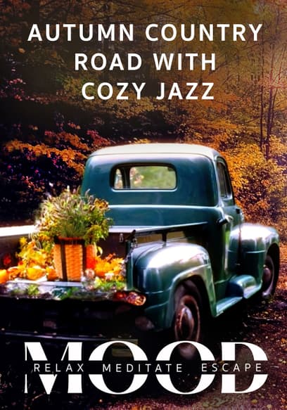 Autumn Country Road With Cozy Jazz