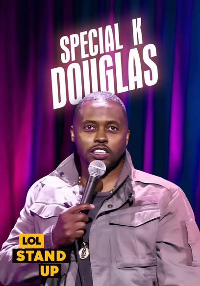 LOL! Stand Up Presents: Special K Douglas