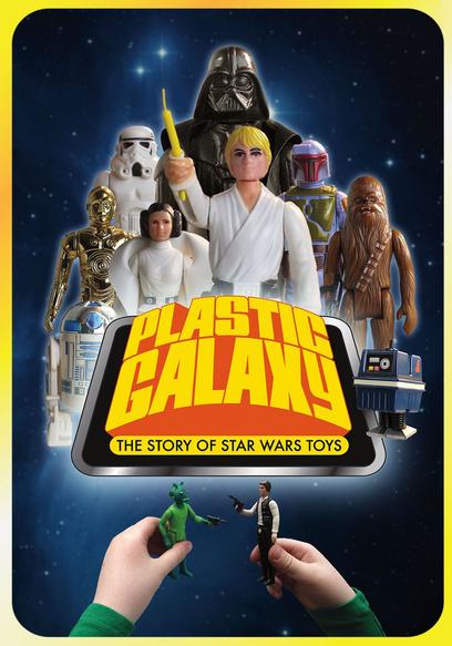 Plastic Galaxy: The Story of Star Wars Toys