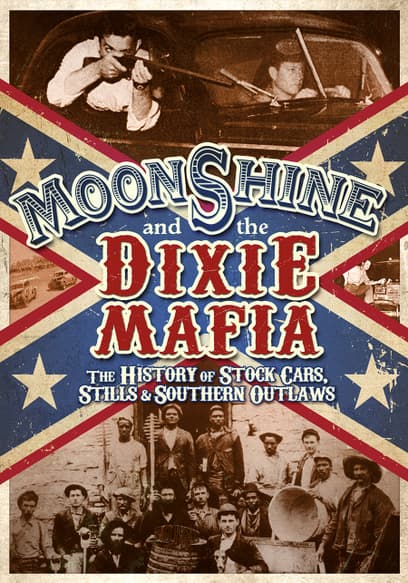 S01:E03 - The Southern Mob, A.K.A. the Dixie Mafia