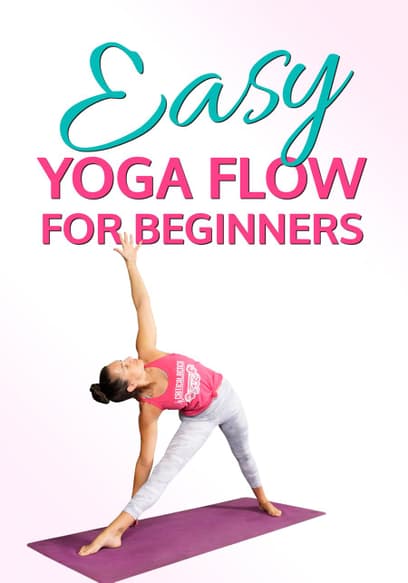Easy Yoga Flows for Beginners