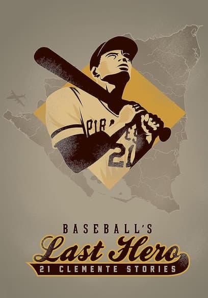 Baseball's Last Hero: 21 Clemente Stories