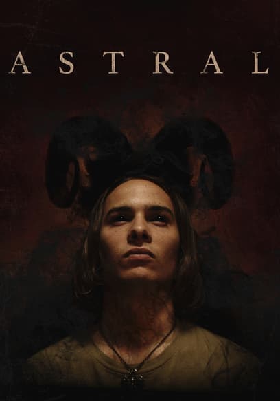 Watch Astral (2018) - Free Movies | Tubi