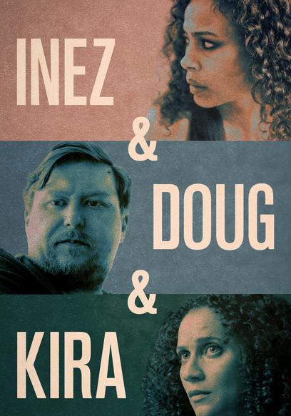 Inez & Doug & Kira