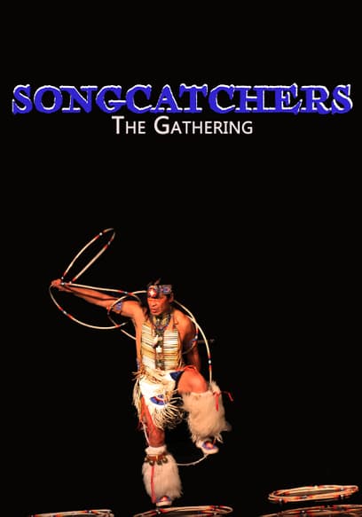 Songcatchers: The Gathering