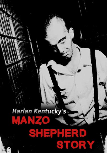 Harlan Kentucky's Manzo Shepherd Story