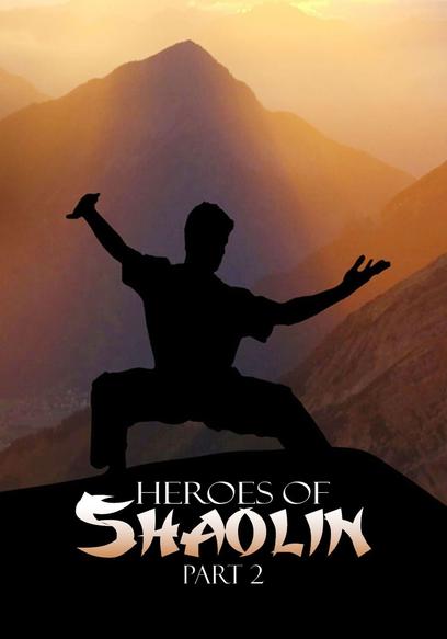 Heroes of Shaolin: Part 2