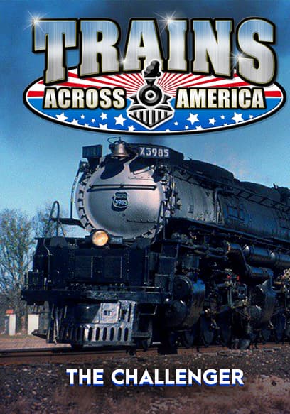 Trains Across America: The Challenger