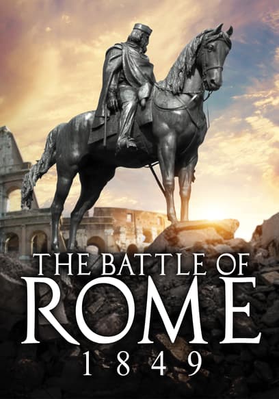 The Battle of Rome 1849